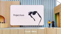 谷歌携手Xreal推出Android XR智能眼镜Project Aura